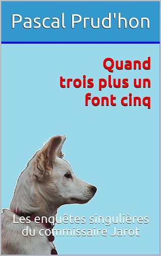 Quand trois plus un font cinq